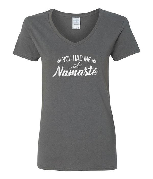 You Had Me At Namaste - V-Neck