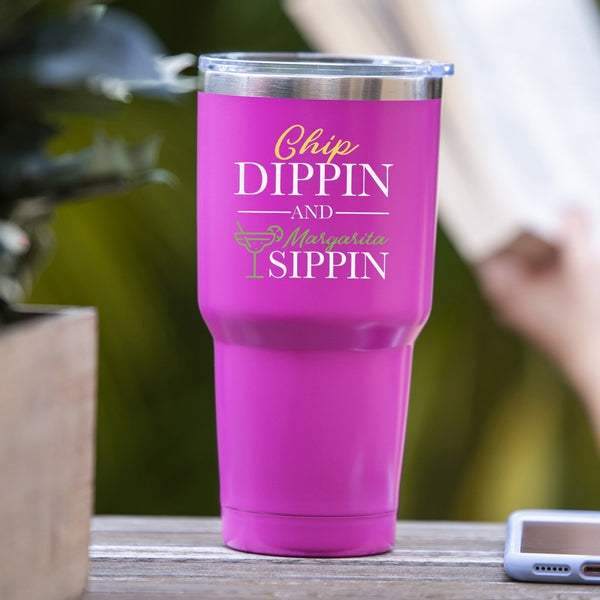 Chip Dippin' & Margarita Sippin' - Tumbler Cup – SoulfulWear