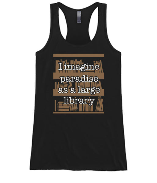 I Imagine Paradise As A Large Library