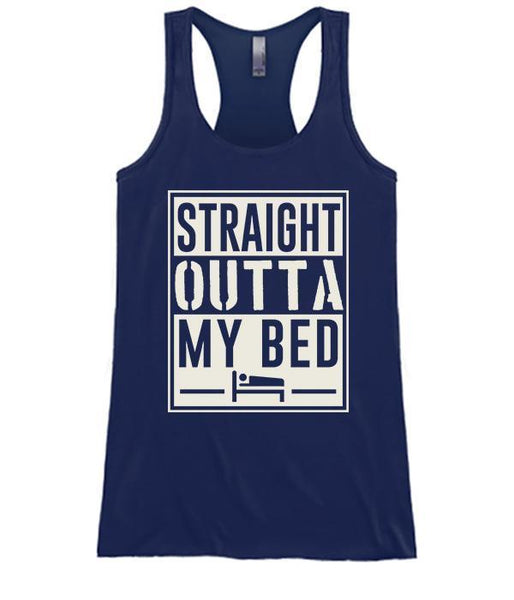 Straight Outta My Bed