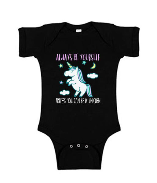 Always Be Yourself Unless You Can Be A Unicorn Onesie