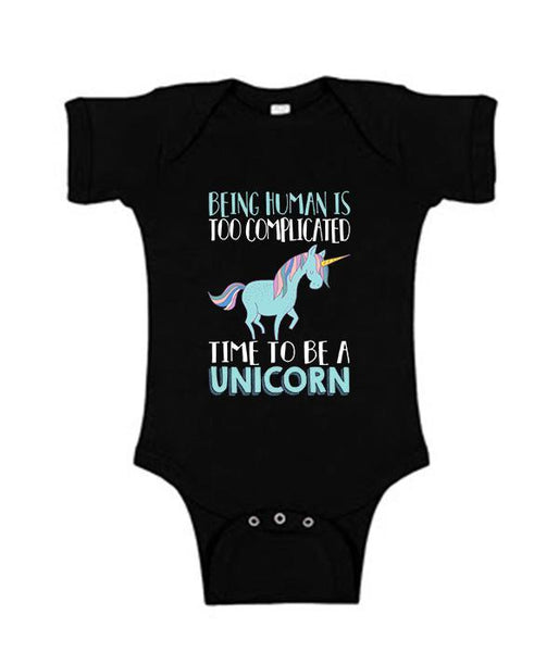 Being A Human Is Too Complicated - Time To Be A Unicorn Onesie