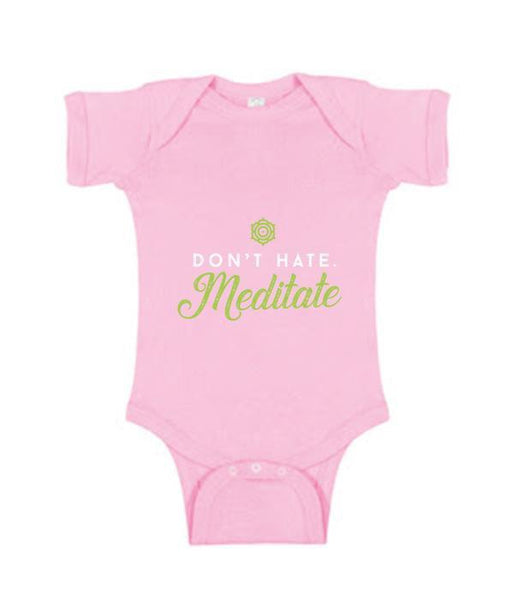 Don't Hate. Meditate - Onesie