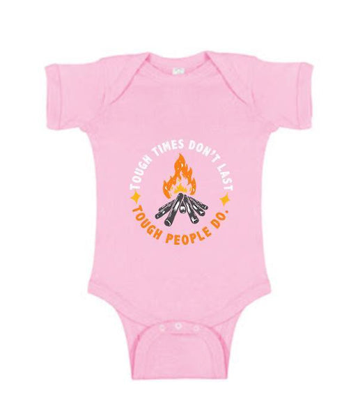Tough Times Don't Last, Tough People Do - Onesie