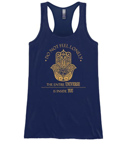 Do Not Feel Lonely - The Entire Universe Is Inside You