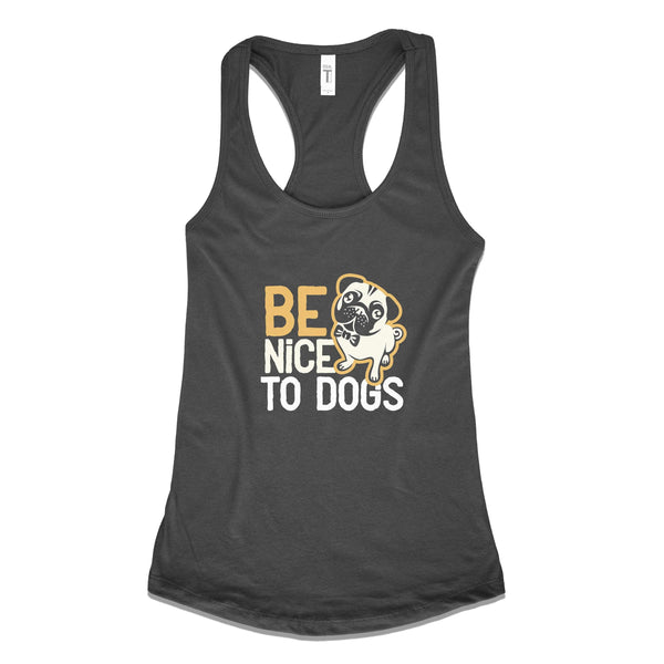 Be Nice To Dogs