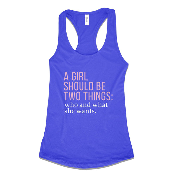 A Girl Should Be Two Things: Who & What She Wants