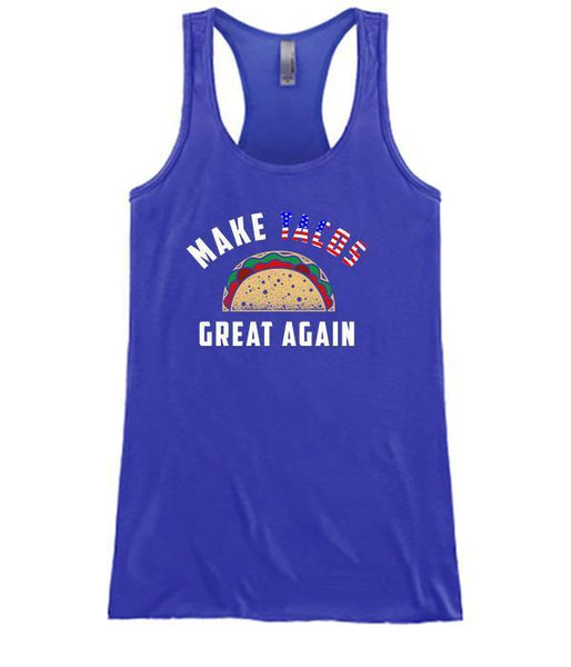 Make Tacos Great Again
