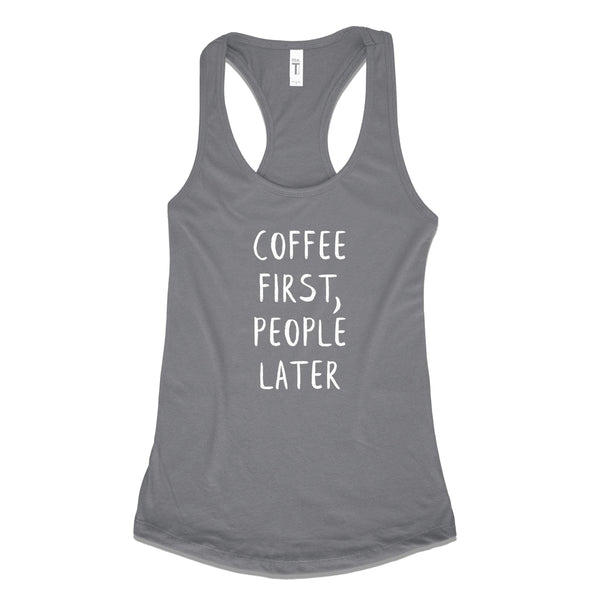 Coffee First, People Later