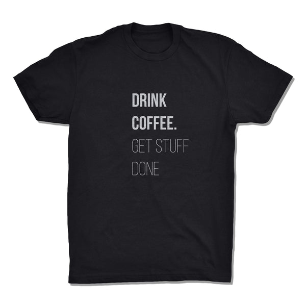 Drink Coffee, Get Stuff Done