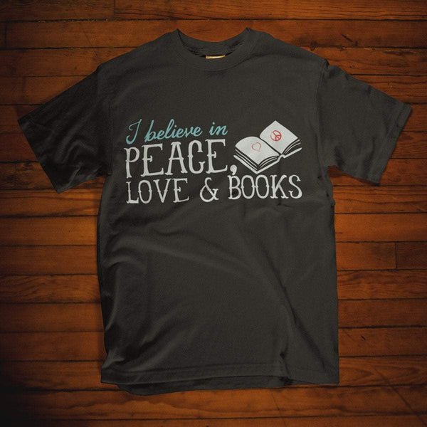 I Believe In Peace, Love & Books