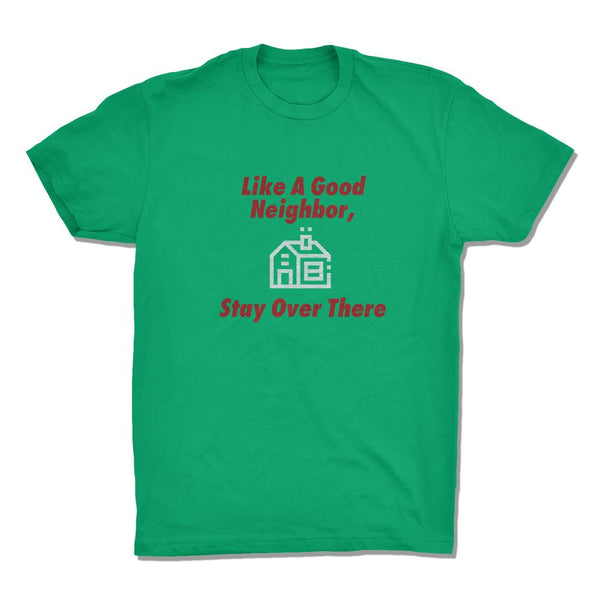 Like A Good Neighbor, Stay Over There - Gemtone