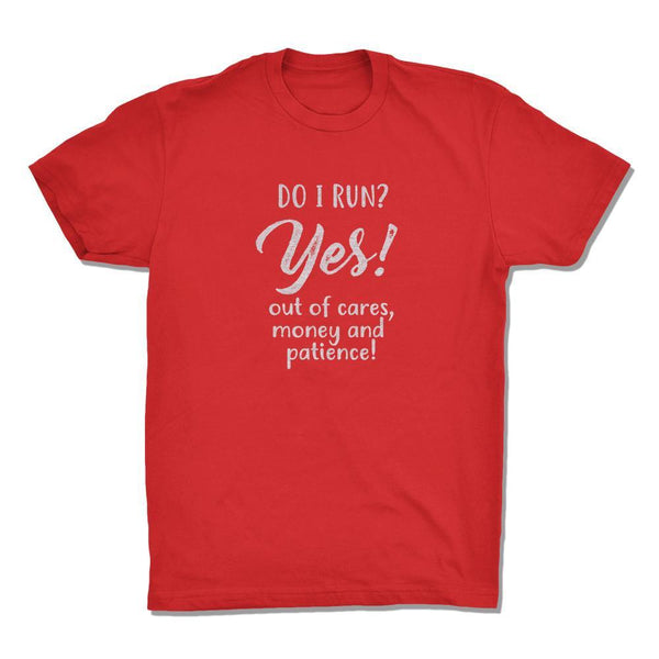 Do I Run? Yes! Out Of Cares, Money and Patience! - Gemtone