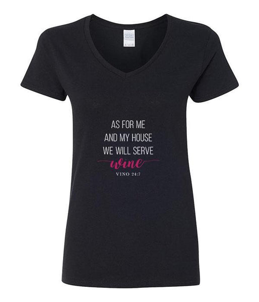 As For Me & My House, We Will Serve Wine (Vino 24:7) - V-Neck