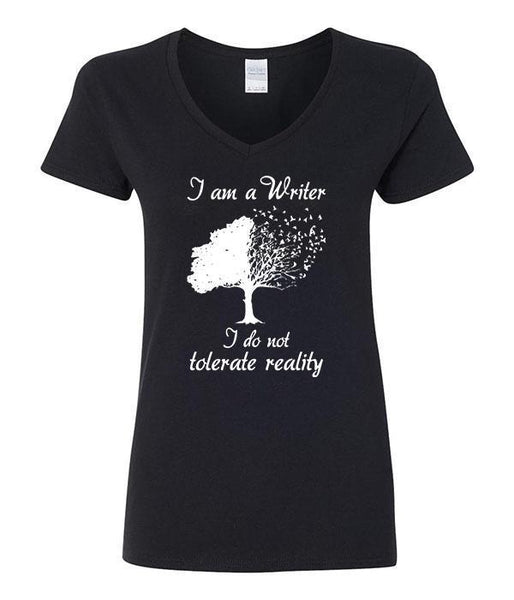 I Am A Writer I Do Not Tolerate Reality V-Neck