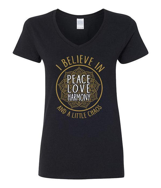 I Believe In Peace, Love, Harmony & A Little Chaos V-Neck