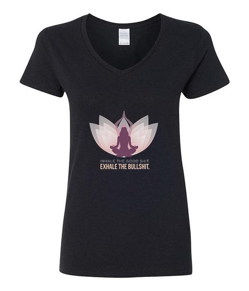 Inhale The Good Shit, Exhale The Bullshit [Meditation] - V-Neck