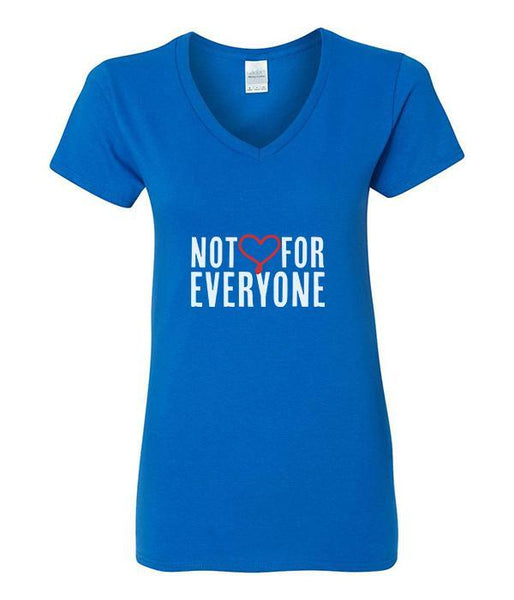 Not For Everyone - V-Neck