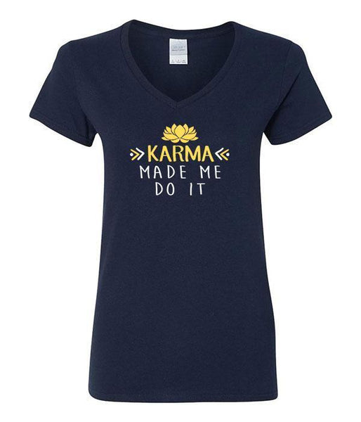 Karma Made Me Do It V-Neck