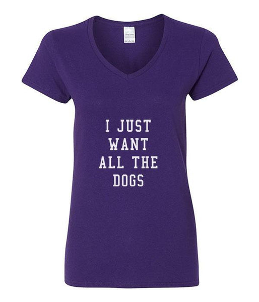 I Just Want All The Dogs - V-Neck