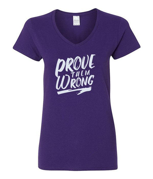 Prove Them Wrong - V-Neck