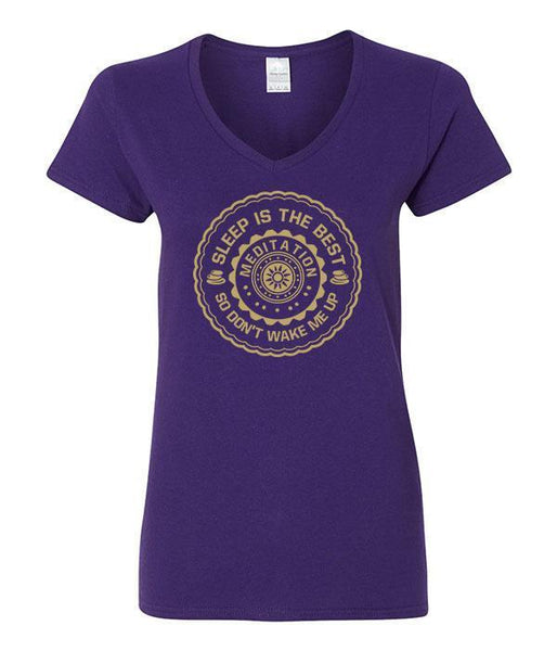 Sleep Is The Best Meditation So Don't Wake Me Up V-Neck