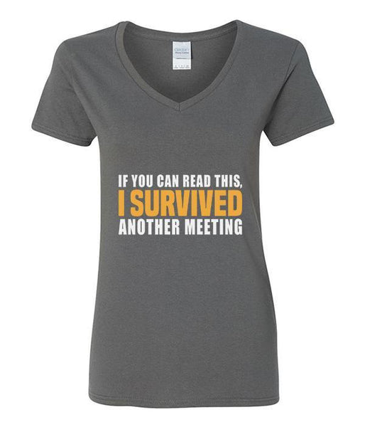 I Survived Another Meeting That Should Have Been An Email - V-Neck