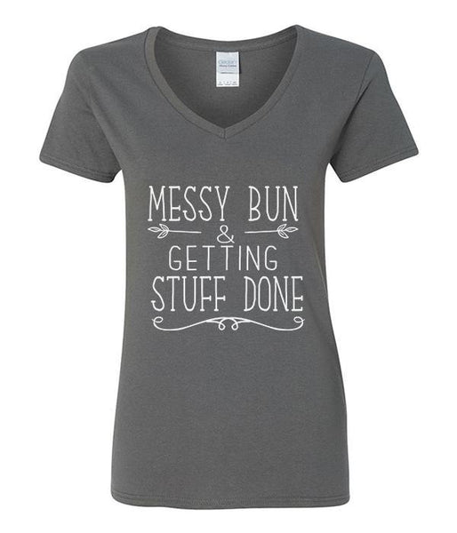 Messy Bun - Getting Stuff Done - V-Neck