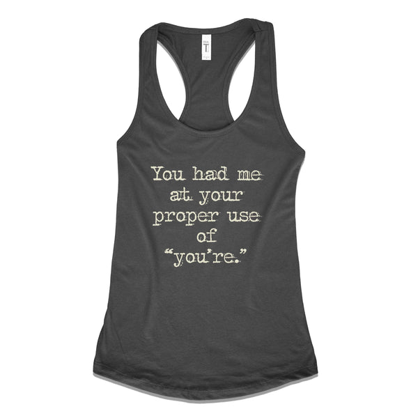 You Had Me At Proper Use Of "You're"