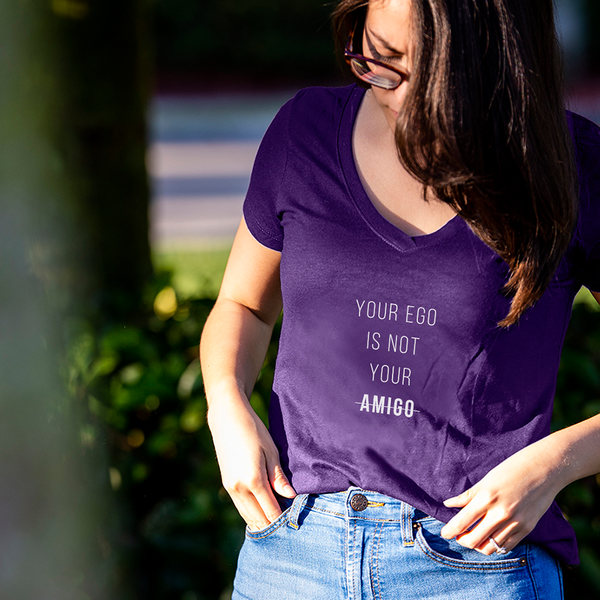 Your Ego Is Not Your Amigo - V-Neck