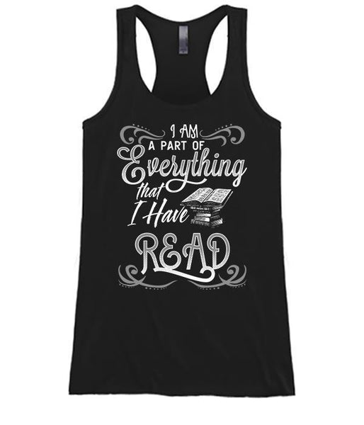 I'm A Part Of Everything I Have Read