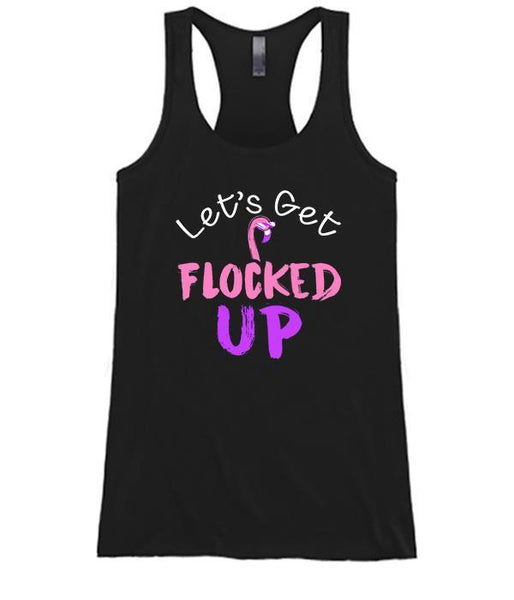 Let's Get Flocked Up