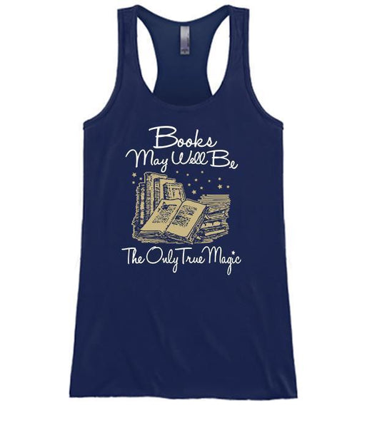 Books May Very Well Be The Only True Magic