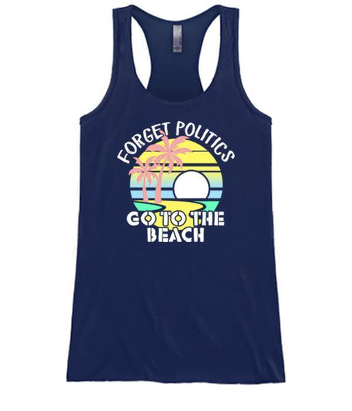 Forget Politics Go To The Beach