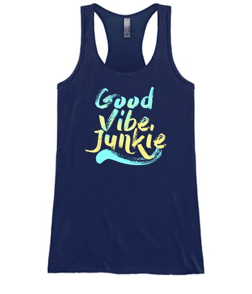 Good Vibe Junkie
