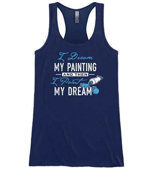 I Dream My Painting & Then I Paint My Dream