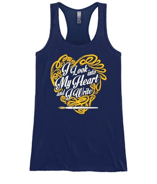 I Look Into My Heart And I Write