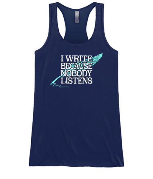 I Write Because Nobody Listens