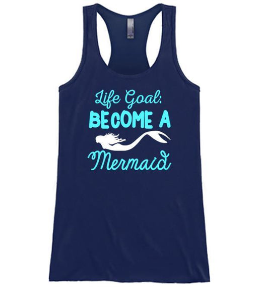 Life Goal Become A Mermaid