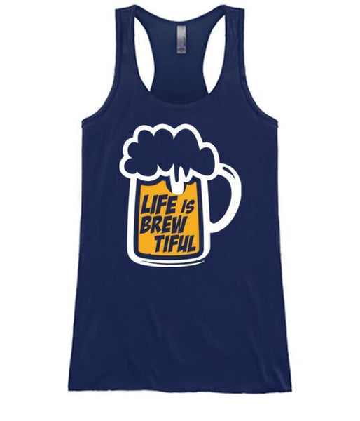 Life Is Brewtiful