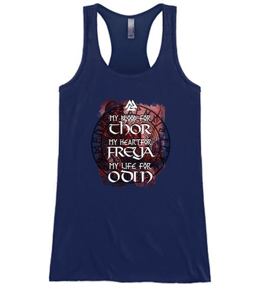 My Blood For Thor My Heart For Freya My Life For Odin