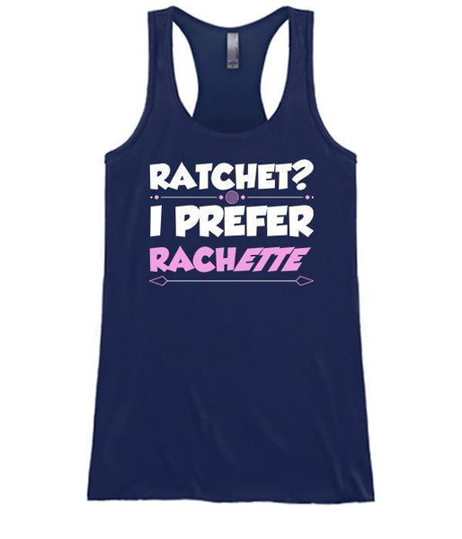Ratchet? I Prefer Ratchette