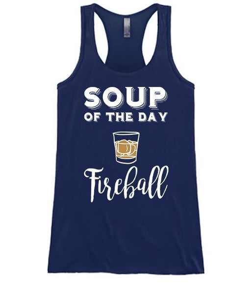 Soup Of The Day Fireball