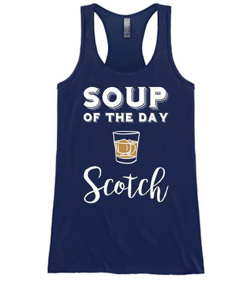 Soup Of The Day Scotch