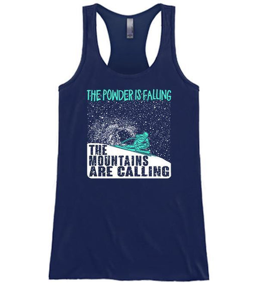 The Powder Is Falling The Mountains Are Calling