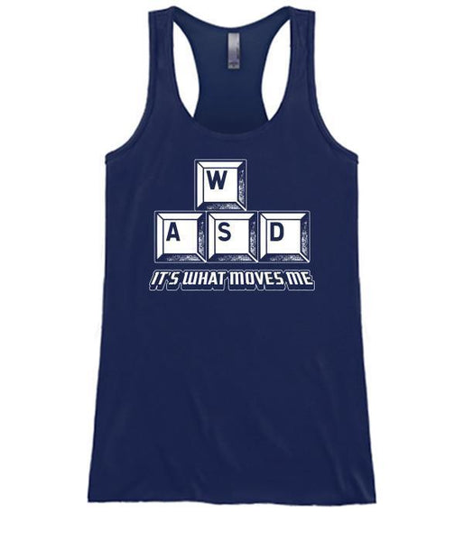 WASD It's What Moves Me