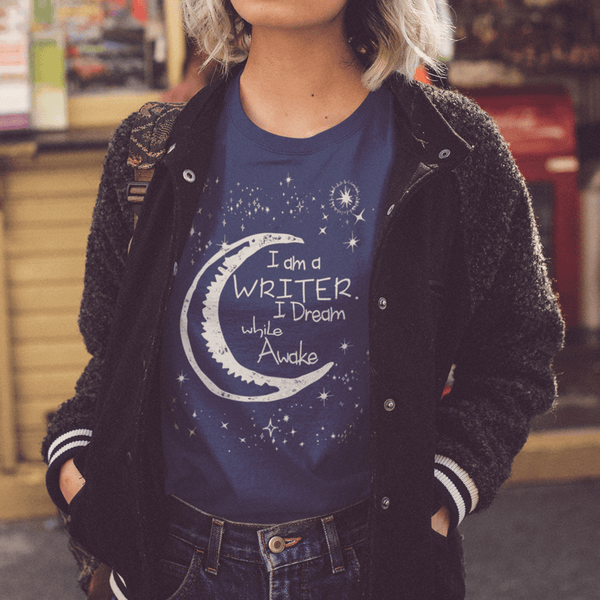 I Am A Writer I Dream While Awake