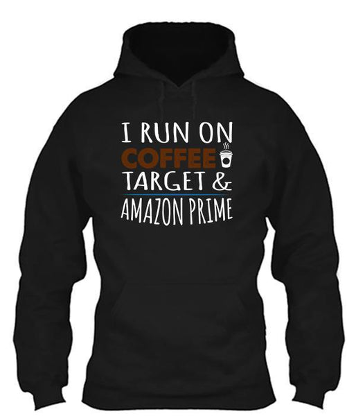 I Run On Coffee, Target & Amazon Prime