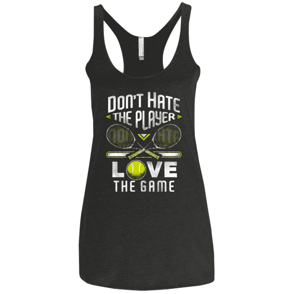 Don't Hate The Player Love The Game