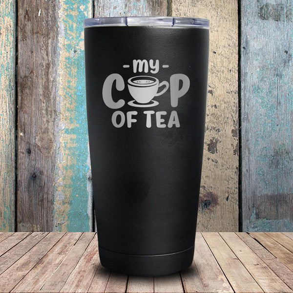 *Custom* My Cup Of Tea Tumbler